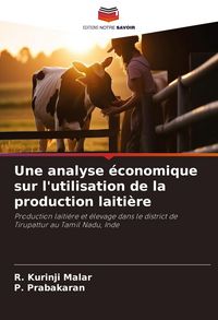 Produktbild: Une analyse &eacute;conomique sur l'utilisation de la production laiti&egrave;re