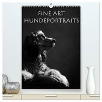 Produktbild: Fine Art Hundeportraits (hochwertiger Premium Wandkalender 2026 DIN A2 hoch), Kunstdruck in Hochglanz