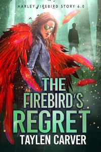 Produktbild: The Firebird's Regret (Harley Firebird, #6)