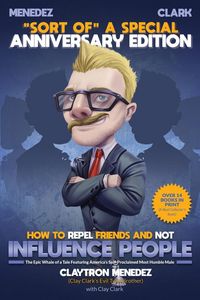 Produktbild: How to Repel Friends and Not Influence People