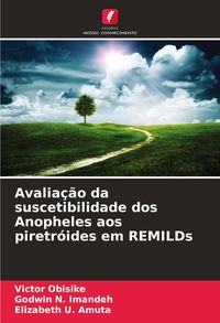 Produktbild: Avalia&ccedil;&atilde;o da suscetibilidade dos Anopheles aos piretr&oacute;ides em REMILDs