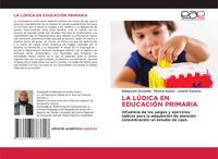 Produktbild: La L&uacute;dica En Educaci&oacute;n Primaria