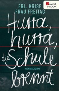 Produktbild: Hurra, hurra, die Schule brennt