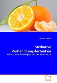 Produktbild: Garber, H: Mediative Verhandlungstechniken