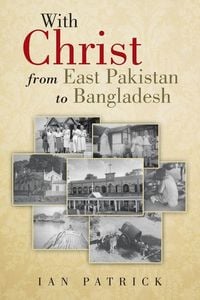 Produktbild: With Christ from East Pakistan to Bangladesh