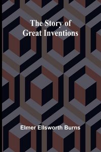 Produktbild: The Story of Great Inventions