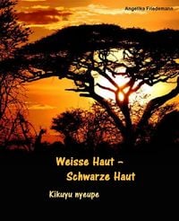 Produktbild: Weisse Haut - Schwarze Haut Kikuyu nyeupe