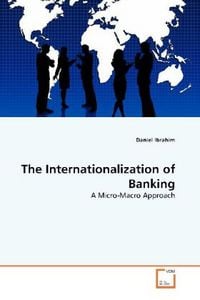 Produktbild: Ibrahim, D: The Internationalization of Banking
