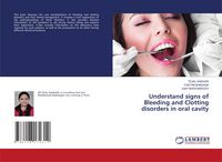 Produktbild: Understand signs of Bleeding and Clotting disorders in oral cavity
