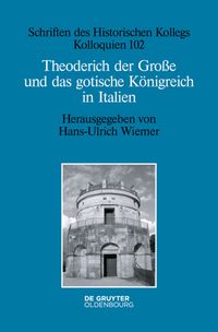 Produktbild: Theoderich der Gro&szlig;e und das gotische K&ouml;nigreich in Italien