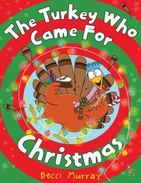 Produktbild: The Turkey Who Came for Christmas