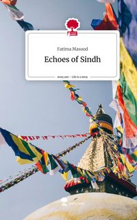 Produktbild: Echoes of Sindh. Life is a Story - story.one