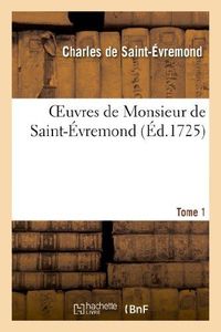 Produktbild: Oeuvres de Monsieur de Saint-&Eacute;vremond. Tome 1