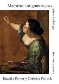 Produktbild: Maestras antiguas : mujeres, arte e ideolog&iacute;a