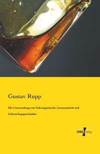 Produktbild: Die Untersuchung von Nahrungsmitteln, Genussmitteln und Gebrauchsgegenst&auml;nden