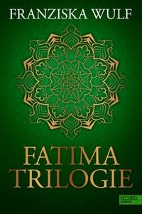 Bild vom Artikel Fatima Trilogie Gesamtausgabe vom Autor Franziska Wulf