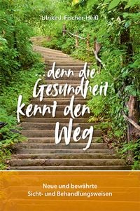 Produktbild: &hellip;denn die Gesundheit kennt den Weg