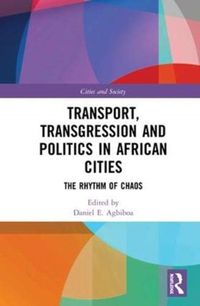 Produktbild: Transport, Transgression and Politics in African Cities