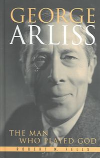 Bild vom Artikel George Arliss: The Man Who Played God Volume 113 vom Autor Robert M. Fells