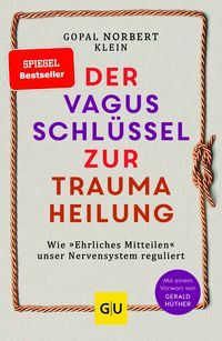Produktbild: Der Vagus-Schl&uuml;ssel zur Traumaheilung