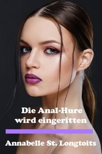 Produktbild: Die Anal-Hure wird eingeritten