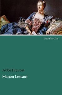 Bild vom Artikel Manon Lescaut vom Autor Abbé Prévost