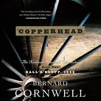 Copperhead: The Nathaniel Starbuck Chronicles: Book Two Bernard Cornwell