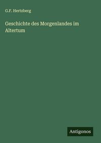 Produktbild: Geschichte des Morgenlandes im Altertum