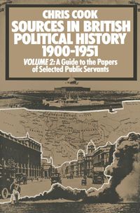 Produktbild: Sources in British Political History, 1900-1951