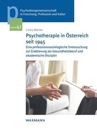Bild vom Artikel Psychotherapie in Österreich seit 1945 vom Autor Carlos Watzka