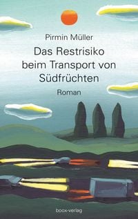 Produktbild: Das Restrisiko beim Transport von S&uuml;dfr&uuml;chten