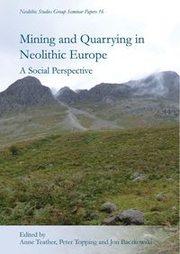 Produktbild: Mining and Quarrying in Neolithic Europe