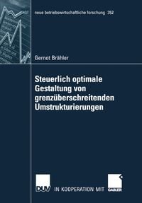 Produktbild: Steuerlich optimale Gestaltung von grenz&uuml;berschreitenden Umstrukturierungen