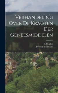 Produktbild: Verhandeling Over De Kragten Der Geneesmiddelen