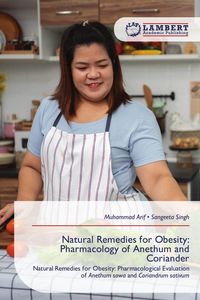 Produktbild: Natural Remedies for Obesity: Pharmacology of Anethum and Coriander