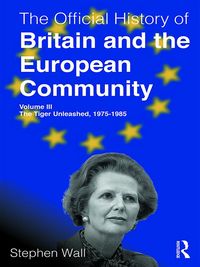 Produktbild: The Official History of Britain and the European Community, Volume III