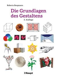 Bild vom Artikel Die Grundlagen des Gestaltens vom Autor Roberta Bergmann