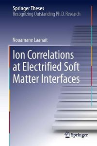 Produktbild: Ion Correlations at Electrified Soft Matter Interfaces