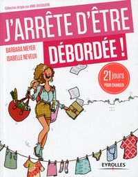 Produktbild: J arrete d'etre debordee