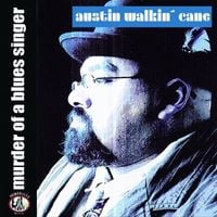 Bild vom Artikel Murder Of A Blues Singer (CD Digipak) vom Autor Austin Walkin Cane