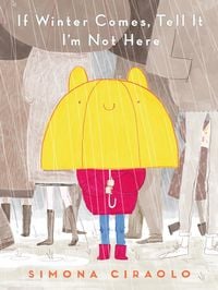 Produktbild: If Winter Comes, Tell It I'm Not Here