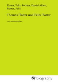 Produktbild: Thomas Platter und Felix Platter