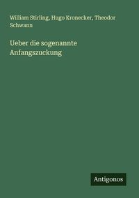 Produktbild: Ueber die sogenannte Anfangszuckung