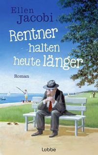 Produktbild: Rentner halten heute l&auml;nger