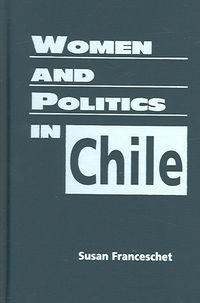 Produktbild: Franceschet, S:  Women and Politics in Chile
