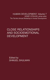 Produktbild: Close Relationships and Socioemotional Development