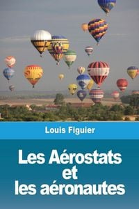 Produktbild: Les A&eacute;rostats et les a&eacute;ronautes