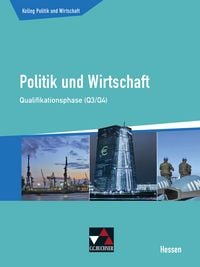 Produktbild: Kolleg Politik und Wirtschaft Hessen Qualifikationsphase Q3/4 Sch&uuml;lerbuch