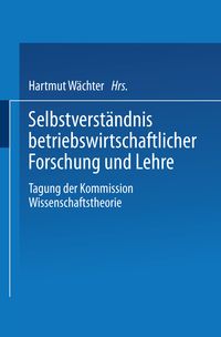 Produktbild: Selbstverst&auml;ndnis betriebswirtschaftlicher Forschung und Lehre