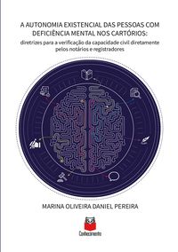 Produktbild: A Autonomia Existencial das Pessoas com Defici&ecirc;ncia Mental nos Cart&oacute;rios